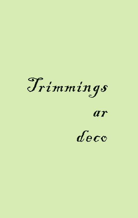 Trimmings ar deco